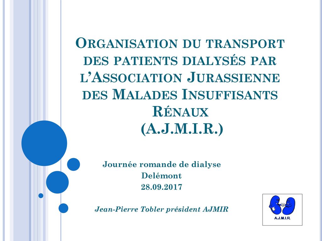 Journ E Romande De Dialyse Jean Pierre Tobler Pr Sident Ajmir Ppt